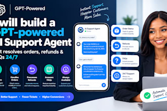 build a gpt powered ai support agent that resolves orders refunds and faqs 247
