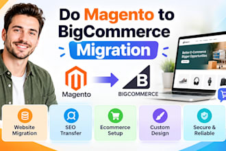 do magento to bigcommerce migration website store SEO transfer ecommerce design