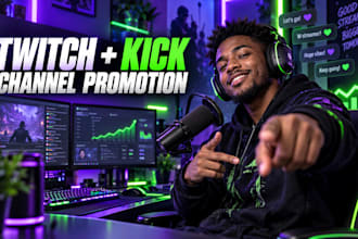 promote twitch and kick promotion for live viewers, subs and twitch affiliate