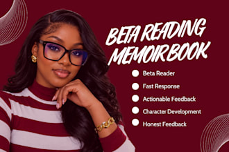 beta read your memoir and give thoughtful actionable feedback