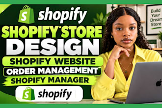 design shopify store design shopify website order management shopify manager