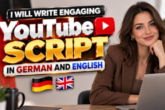 write engaging youtube script in german and english