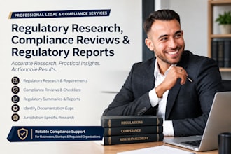 conduct regulatory research, compliance reviews and write regulatory reports