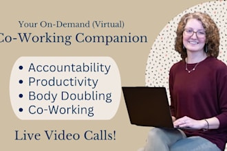 be your virtual body double and accountability partner