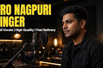 sing professional nagpuri hindi male vocals for your song