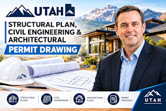 prepare utah structural plan, civil engineering and architectural permit drawing