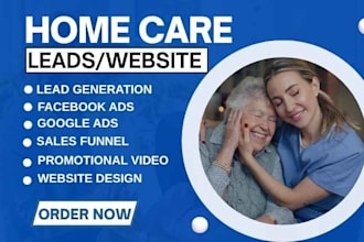 home care leads elderly care home care website senior care healthcare leads