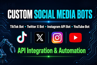 create social media bot, tiktok bot, twitter x bot, instagram bot, youtube bot