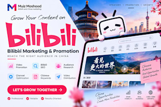 do bilibili marketing and promotion for your videos in china