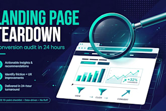 audit your landing page and deliver a conversion teardown