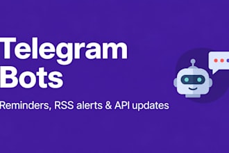 build a custom telegram bot for reminders RSS alerts and API updates