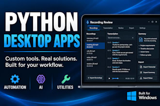 build a custom python desktop application for windows