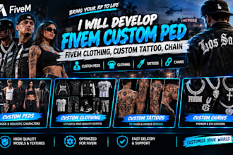 develop fivem custom ped , fivem clothing, custom tattoo, chain
