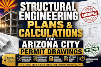 do structural engineering plan and calculation for arizona city permit drawings
