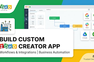 build a custom zoho creator app with workflows and integrations