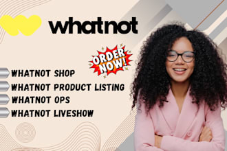 do whatnot promotion whatnot live show whatnot product listing whatnot expert