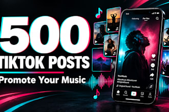 promote your music with 500 real tiktok posts