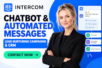 setup intercom chatbot and automated messages lead nurturing campaigns CRM