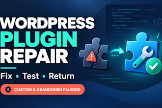 diagnose or repair one broken custom or abandoned wordpress plugin