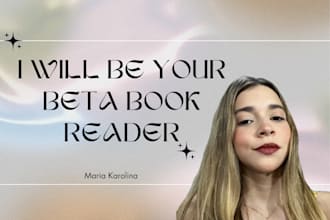 be your  beta reader