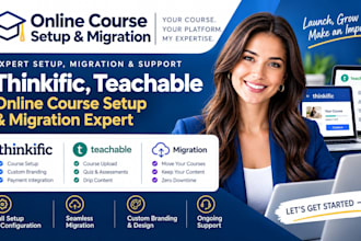 thinkific online course setup, teachable website course upload, migration expert