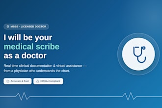 be your medical scribe as a doctor