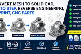 convert mesh to solid cad, stl to step, reverse engineering, 3d print, cnc parts