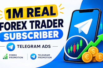 1m real forex trader subscriber telegram ads, forex promotion telegram promotion