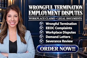 be your civil lawyer for wrongful termination and employment law legal disputes