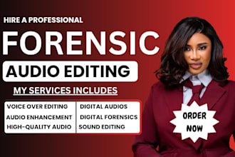 do forensic audio editing, audio restoration and audio enhancement