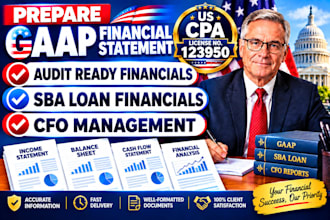 prepare gaap financial statement audit ready sba loan financials cfo management