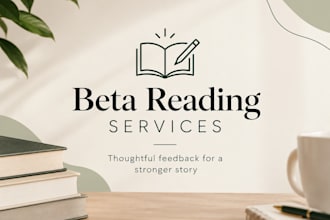 be your beta reader and provide detailed manuscript feedback