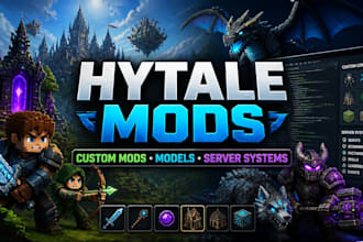 design custom hytale mods, models, and server systems