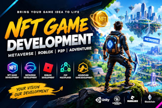 nft game development, metaverse, roblox, p2p, adventure, nft game development