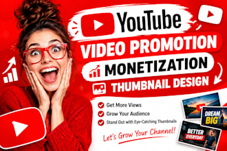 do best youtube video promotion, channel monetization, thumbnail design