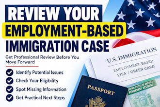 review your employment based immigration case