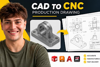 convert cad model into cnc production drawing, detalied manufacturing blueprint