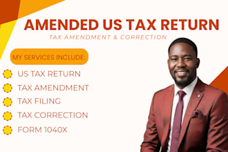 prepare amended US tax returns, tax corrections and tax filings