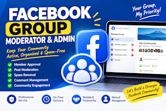 be your facebook group admin or community manager
