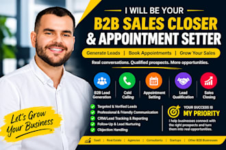 be your sales closer appointment setter b2b sales cold calling lead generation