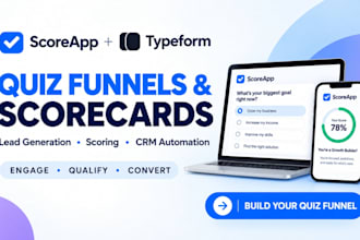 setup, build scoreapp quiz funnel, scorecard for score app and typeform quizzes