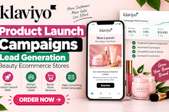 do klaviyo product launch campaigns lead generation beauty ecommerce stores