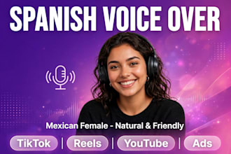 record a natural mexican spanish female voice over