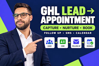 build a gohighlevel lead to appointment booking system