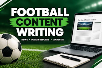 write engaging football articles, news, and match content