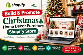 build and promote christmas home decor furniture  product shopify store