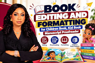 do book editing and formatting for children book kid book manuscript proofreader