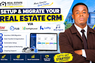 do real estsate CRM migration via kw command fub  gohighlevel lofty wise agent