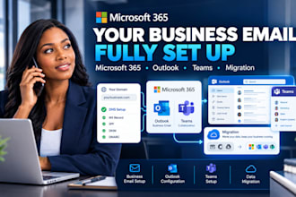 setup microsoft 365 custom domain business email, outlook, teams, and migration