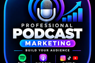 professionally market your podcast and grow its online visib